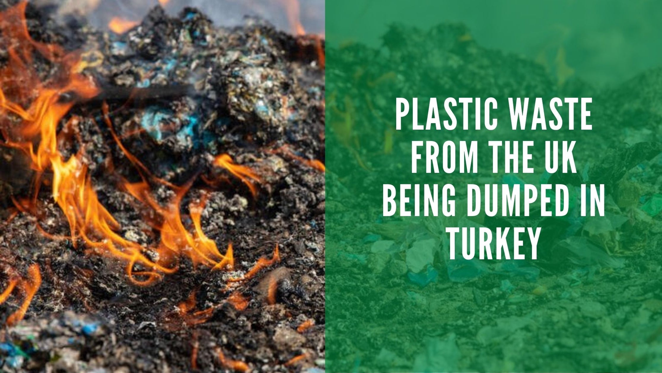 Plastic Waste From The UK Being Dumped In Turkey… — Suusco